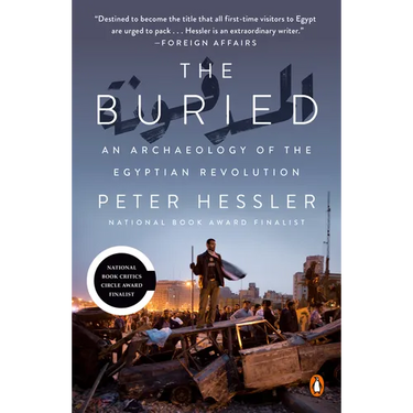 The Buried: An Archaeology of the Egyptian Revolution