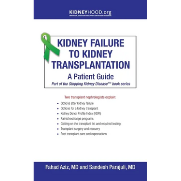 Kidney Failure to Kidney Transplantation: A Patient Guide