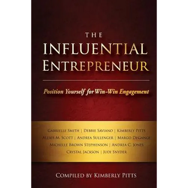 The Influential Entrepreneur: Position Yourself for Win-Win Engagement