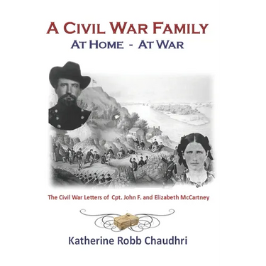 A Civil War Family - at Home - at War