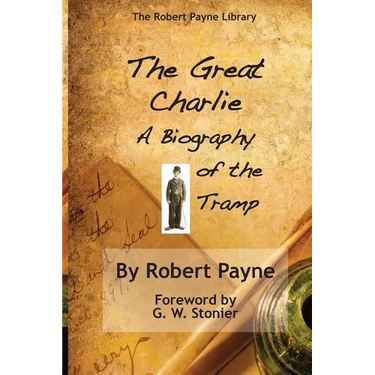 The Great Charlie, the Biography of the Tramp