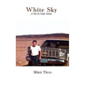 White Sky, a Year in Saudi Arabia