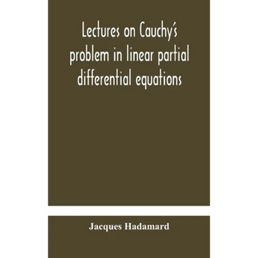 Lectures On Cauchy'S Problem In Linear Partial Differential Equations