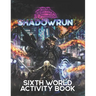Shadowrun: Sixth World Activity Book