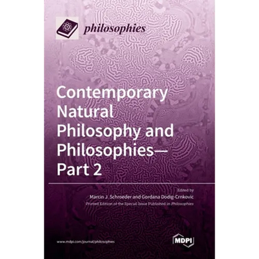 Contemporary Natural Philosophy and Philosophies - Part 2