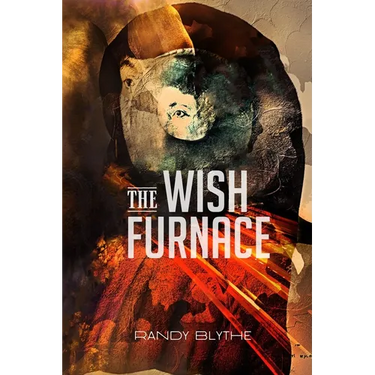 The Wish Furnace