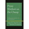 Proxy Warfare on the Cheap: The Partnership Between the USA and the Syrian Kurds