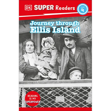 DK Super Readers Level 4 Journey Through Ellis Island