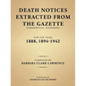 Death Notices Extracted from the Gazette (Farmerville, Louisiana) for the Years 1888, 1894-1942