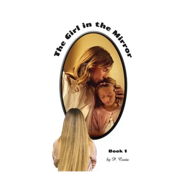 The Girl in the Mirror: Book 1