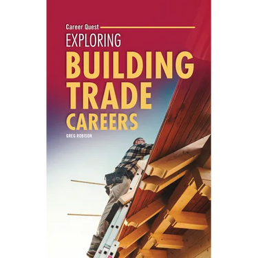 Exploring Building Trade Careers