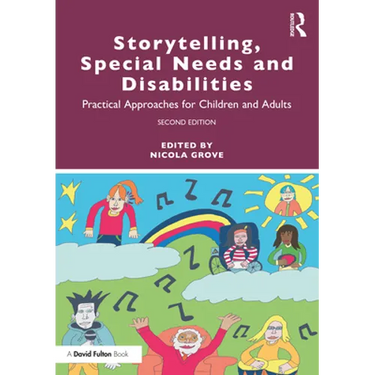 Storytelling, Special Needs and Disabilities: Practical Approaches for Children and Adults