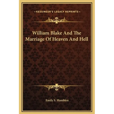 William Blake And The Marriage Of Heaven And Hell