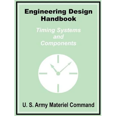 Engineering Design Handbook: Timing Systems and Components