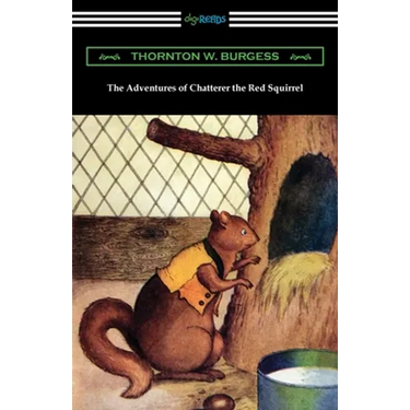 The Adventures of Chatterer the Red Squirrel