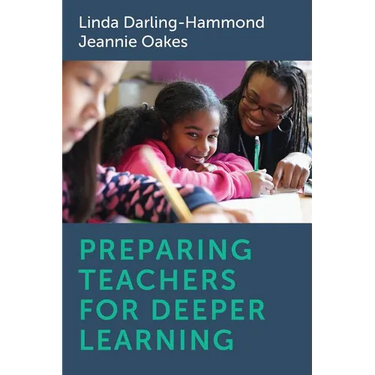 Preparing Teachers for Deeper Learning