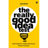The Really Good Idea Test