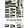 The Hermetic Clavier: The Concert Keyboard Works of John Zorn