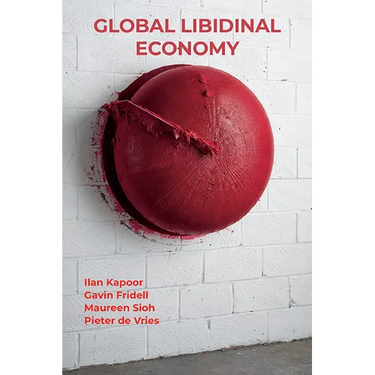 Global Libidinal Economy