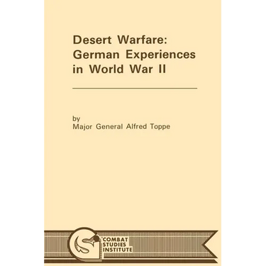Desert Warfare: German Experiences in World War II
