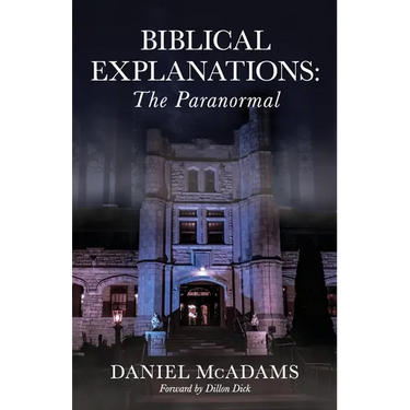 Biblical Explanations: The Paranormal