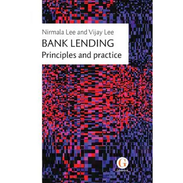 Bank Lending: Principles and practice