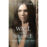 Wall of Silence: Defeating the Giants Trilogy Book 1