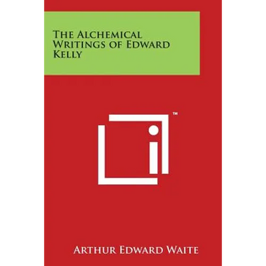 The Alchemical Writings of Edward Kelly