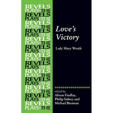 Love's Victory: By Lady Mary Wroth