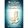 Many Paths, One Truth: An Affirmation of Spirit