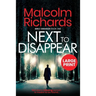 Next to Disappear: Large Print Edition