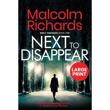 Next to Disappear: Large Print Edition