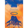 Roots (Or, This May Be Where I Came From)