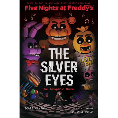 The Silver Eyes: Five Nights at Freddy's (Five Nights at Freddy's Graphic Novel #1): Volume 1