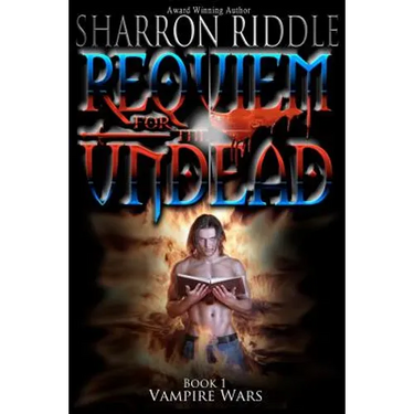 Requiem For The Undead: Vampire Wars Book One
