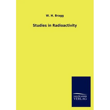 Studies in Radioactivity
