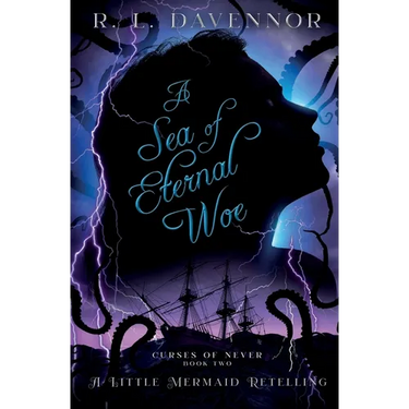 A Sea of Eternal Woe: A Little Mermaid Retelling
