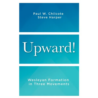 Upward!: Wesleyan Formation in Three Movements