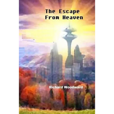 The Escape From Heaven