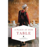 A Place at Our Table
