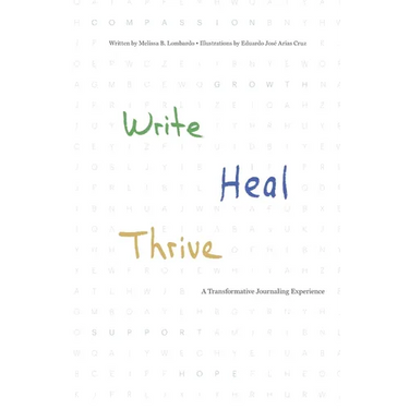 Write, Heal, Thrive: A Transformative Journaling Experience