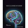 Waste Clearance in the Brain