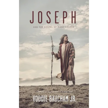 Joseph and the Gospel of Many Colors: Reading an Old Story in a New Way