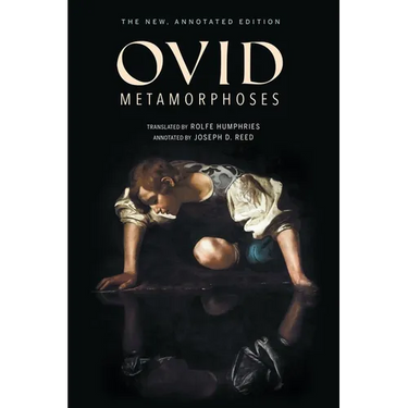 Metamorphoses: The New, Annotated Edition