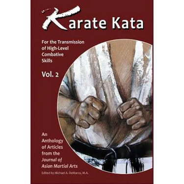 Karate Kata - Vol. 2: For the Transmission of High-Level Combative Skills