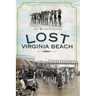 Lost Virginia Beach