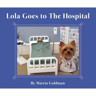 Lola Goes to the Hospital