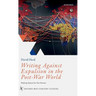 Writing Against Expulsion in the Post-War World: Making Space for the Human