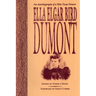 Ella Elgar Bird Dumont: An Autobiography of a West Texas Pioneer