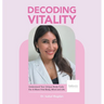 Decoding Vitality: Understand Your Unique Body Code For A More Vital Body, Mind and Life